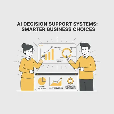 How AI Decision Support Systems Improve Business Decisions