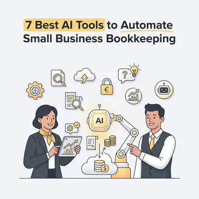 7 Best AI Tools to Automate Small Business Bookkeeping